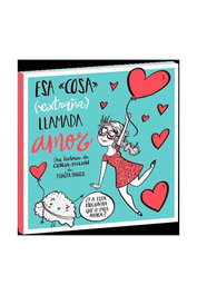 ESA "COSA" (EXTRAÑA) LLAMADA AMOR, PEDRITA PARKER - Penguin Random House Grupo Editorial, S.A.U.