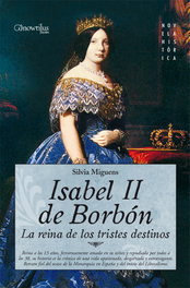 Isabel II, la Reina de los Tristes Destinos, Silvia Miguens - EDICIONES NOWTILUS