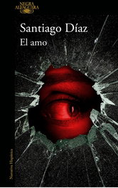 ALFAGUARA El amo (Jotadé 2), Santiago Díaz - ALFAGUARA