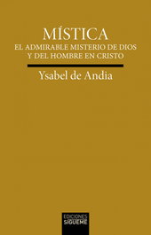 Mística, Ysabel de Andia - SIGUEME