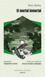 AVENAUTA, El mortal inmortal, Mary Shelley - Biblioteca Diastole