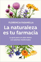VERGARA, La naturaleza es tu farmacia, Florencia Fasanella - VERGARA