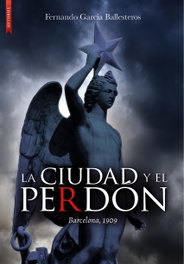 La ciudad y el perdón, Fernando García Ballesteros - LIBROS DE SEDA