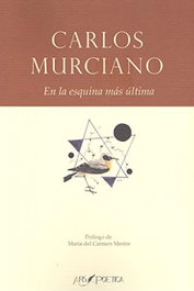 ARS POETICA, En la esquina más última, Carlos Murciano González - ARS POETICA