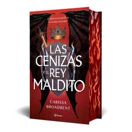 PLANETA, Las cenizas y el rey maldito (Edición Deluxe), Carissa Broadbent - PLANETA