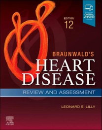 Braunwald's heart disease review and assessment, AA.VV. - ELSEVIER UK