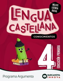 BARCANOVA Argumenta 4. Lengua castellana. Conocimientos