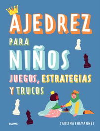 BLUME, Ajedrez para niños (azul) 2025, Sabrina Chevannes