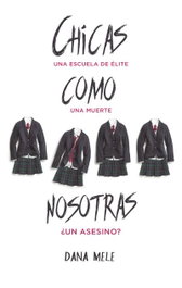 Chicas como nosotras, Dana Mele - PUCK