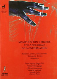 Manipulacion Y Medios En Sociedad De La Informacion, Aparici, R./Diez, A./Tucho, F. (Coords.) - DE LA TORRE