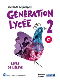 SANTILLANA Generation Lycee A2/B1 Livre + App, AA.VV - SANTILLANA