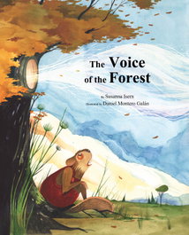 CUENTO DE LUZ, The Voice of the Forest - Susana Isern