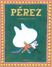 Pérez, Andrea Antinori - KOKINOS EDITORIAL