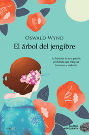 El árbol del jengibre, Wynd Oswald - DUOMO