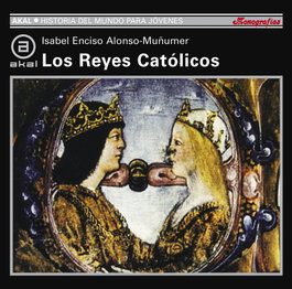 Reyes Católicos, Isabel Enciso Alonso-Muñumer - AKAL