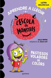 MONTENA, Aprendre a llegir a l'Escola de Monstres 5 - Pastissos voladors de colors