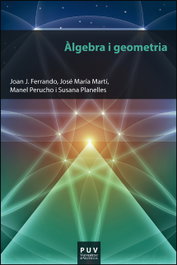 Àlgebra i Geometria, Joan J. Ferrando Bargues - PUV.(PUB.UNIVERSITAT VALENCIA)
