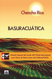 Basuaracuática, Chencho Ríos - EDITORIAL DALYA