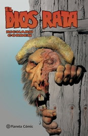 PLANETA COMICS, El dios rata, Richard Corben - PLANETA COMICS