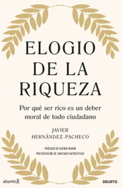 DEUSTO, Elogio de la riqueza - Javier Hernández-Pacheco