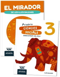 ANAYA, Coneixement del medi. Ciències socials 3 + El mirador de Illes Ba