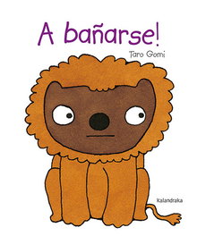 KALANDRAKA, A bañarse! - Gomi, Taro