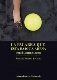 Palabra que esta bajo la arena, Alfredo Saldaña Sagredo - UNIV.VALLADOLID
