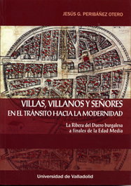 Villas, Villanos Y Señores En El Tránsito Hacia La Modernidad, Jesus Peribañez Otero - UNIV.VALLADOLID