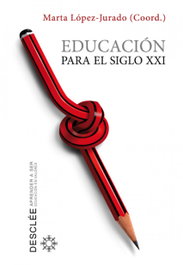Educación para el siglo XXI, Marta López-Jurado Puig et al. - DESCLEE DE BROUWER