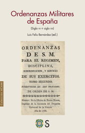 Ordenanzas Militares de España, Luis Feliú Bernárdez - SILEX