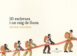 50 escletxes i un raig de lluna, Lola Casas Peña - EL CEP I LA NANSA