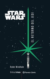 PLANETA COMICS Star Wars El retorno del Jedi (novela)