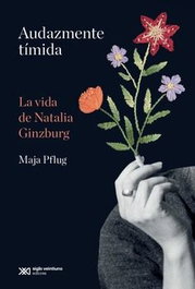 Audazmente tímida, Maja Pflug - SIGLO XXI EDITORES