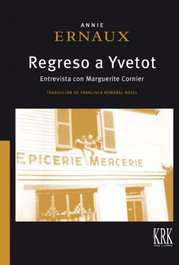 KRK EDICIONES, Regreso a Yvetot, Annie Ernaux - KRK EDICIONES