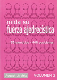 LA CASA DE AJEDREZ 56 Ejercicios, 448 Posiciones