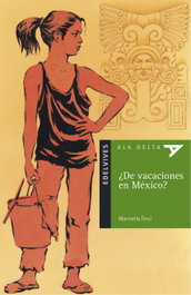 ¿De vacaciones en Mexico?, Marinella Terzi Huguet - EDELVIVES