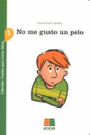ICCE PUBLICACIONES, No me gusto un pelo - ICCE PUBLICACIONES