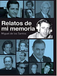 Relatos de mi memoria, Miguel de los Santos - MAQUETREN