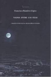 Naima entre las olas, Francisco Ramirez Lopez - EDICIONES INVASORAS