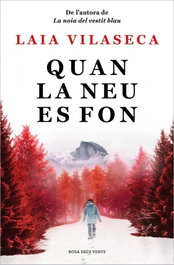 Quan la neu es fon, Laia Vilaseca - ROSA DELS VENTS