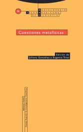 Cuestiones metafísicas, Gonzalez; Trías - TROTTA EDITORIAL