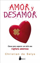 Amor y desamor, Christian de Selys Lloret - SIRIO EDITORIAL