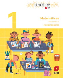SM, Matemáticas. 1 Primaria. Trimestres. Matices - Javier Bernabeu Ruiz