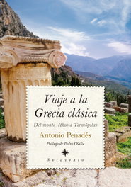 Viaje a la Grecia clásica, Antonio Penadés - ALMUZARA EDITORIAL