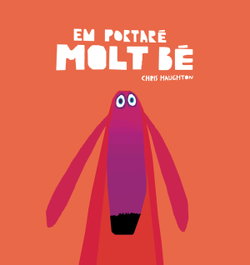 Em portaré molt bé, Chris Haughton - NUBEOCHO