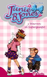 BRUÑO, Junie B. Jones y Warren el Superguapo - Barbara Park