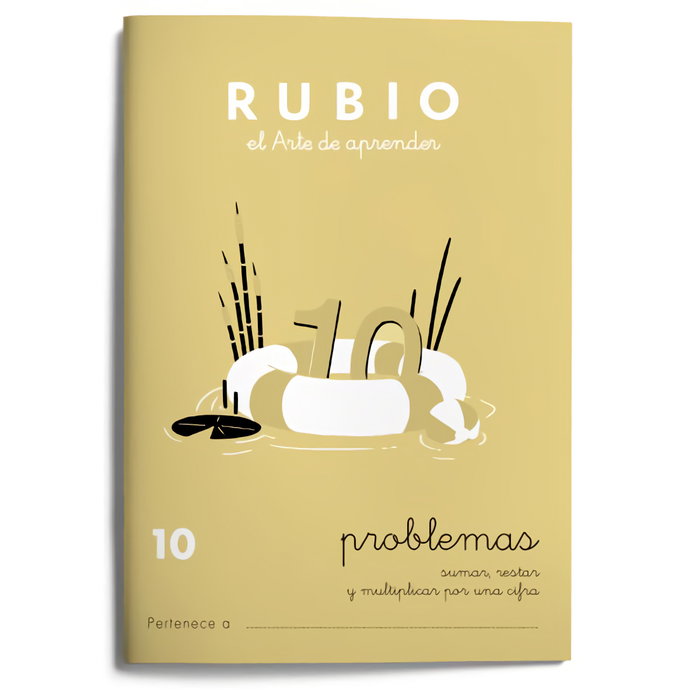 RUBIO Cuaderno A5 Operaciones y Problemas Nº 10 - Sumas, Restas y Multiplicaciones por una Cifra (+7 años)