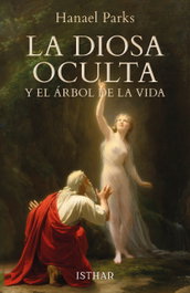 ISTHAR LUNA-SOL, La Diosa Oculta y el Árbol de la Vida - ISTHAR LUNA-SOL