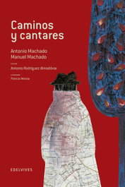 Caminos y cantares, Antonio Machado/Manuel Machado - EDELVIVES