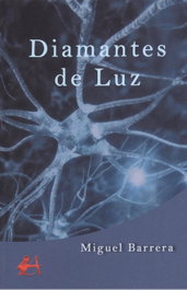 DIAMANTES DE LUZ, Miguel Barrera - EDITORIAL ADARVE